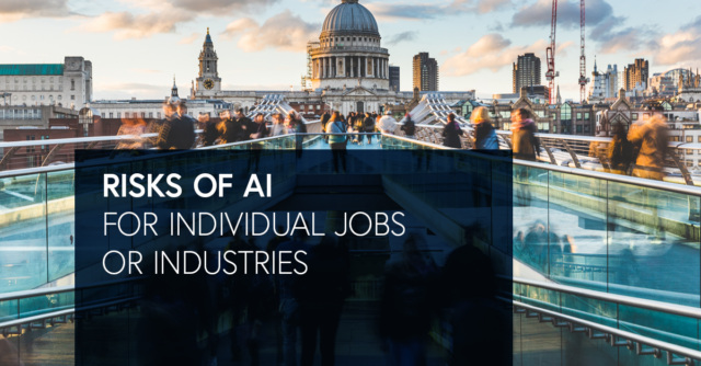 Risks of AI for individual jobs or industries