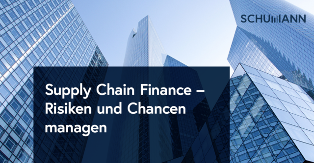 Supply chain finance risiken chancen managen