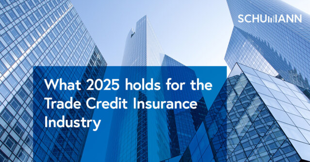 What 2025 holds for the Trade Credit Insurance Industry