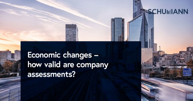 Economic changes how valid are company assessments