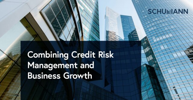 Combining Credit Risk Management and Business Growth